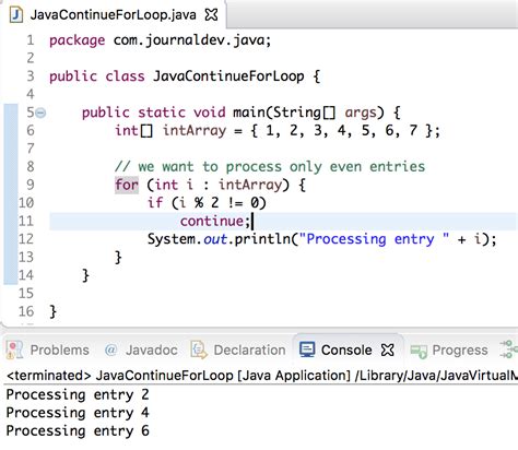 In java, there are a number of ways we can control the flow of the program. Java continue statement - JournalDev