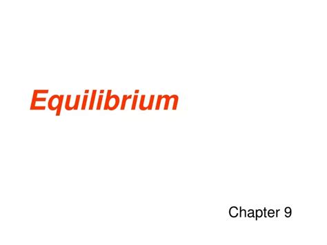 Ppt Equilibrium Powerpoint Presentation Free Download Id9387574