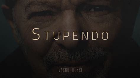 Vasco Rossi Stupendo Remastered Testo Lyrics Youtube