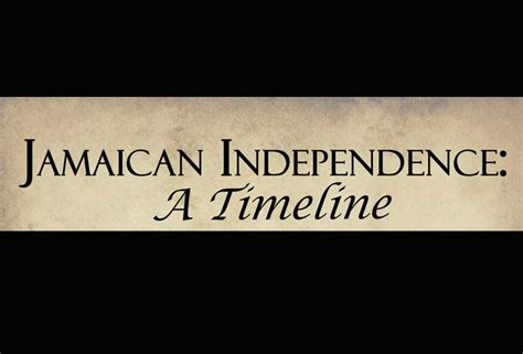 Jamaican Independence A Timeline Jamaica Information Service