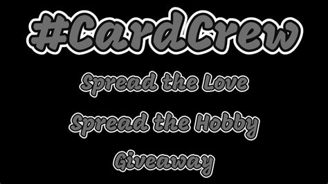 Cardcrew Spread The Love Spread The Hobby Giveaway 2023 Vol 4 Youtube