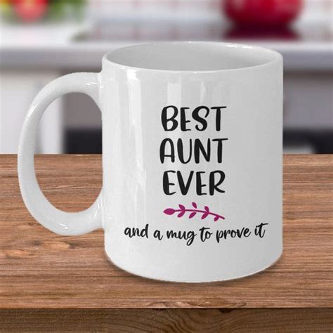 Best Aunt Ever Aunt Coffee Mug T For Aunt Mugs Aunt Ts Nana Coffee Mug