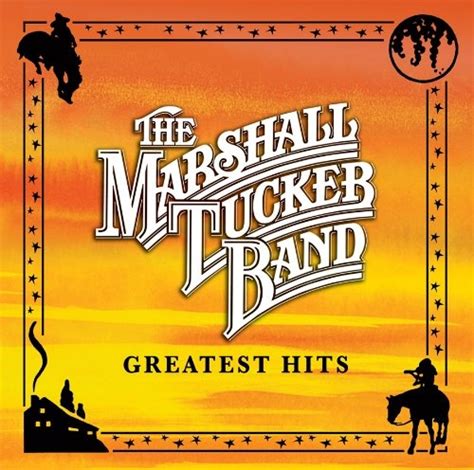 Greatest Hits 2011 The Marshall Tucker Band Songs Reviews