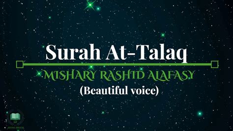 Surah At Talaq Beautiful Voice Mishary Rashid Alafasy