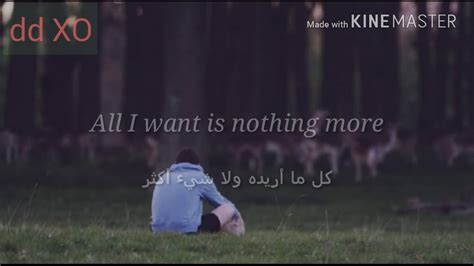 F c cause' if i could see your face once more. Kodaline _ All I want مترجمة with lyrics - YouTube