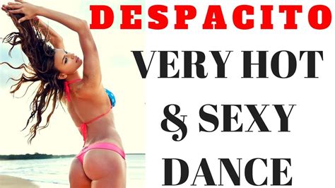 Sexy And Hot Girl Dancing On Despacito Song Very Hot 2017 Youtube