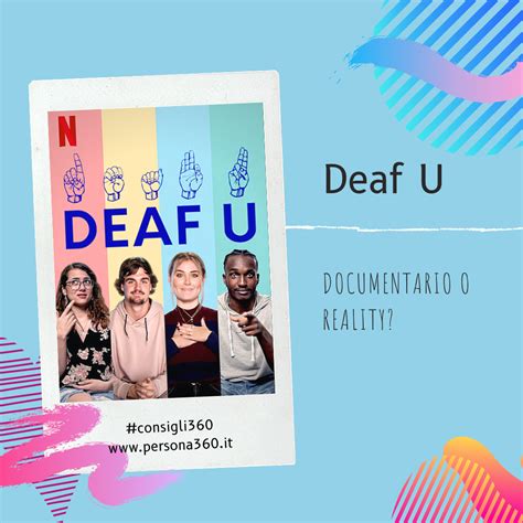 Deaf U Documentario O Reality Persona 360