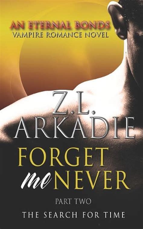 Forget Me Never Pt 2 The Search For Time By Zl Arkadie English