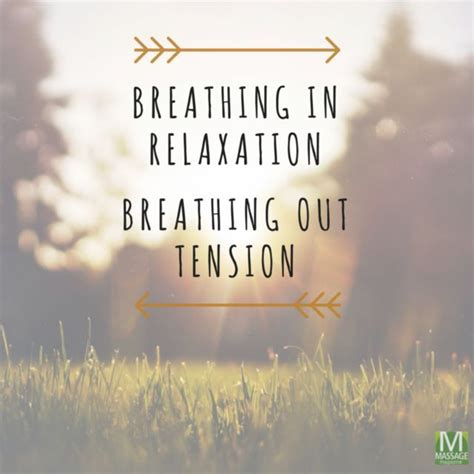 Breathing In Relaxation Breathing Out Tension Massagemag Massage