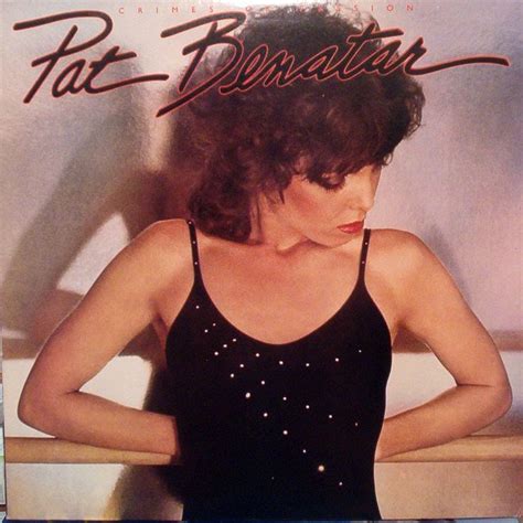 Pat Benatar Crimes Of Passion Full Album 1980 Pat Benatar Classic