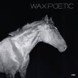 Wax Poetic New Album Out Today Nublu
