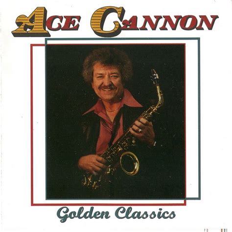 Entre Musica Ace Cannon Golden Classics