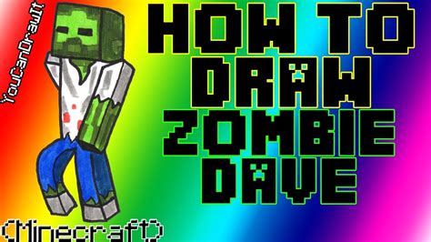 draw zombie dave  minecraft slamacow youcandrawit p hd youtube