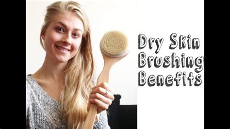 Why You Should Start Dry Body Brushing Today Amazing Benefits Youtube