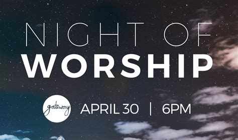 Night Of Worship And Praise — Gateway Community Church