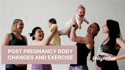 7 Post Pregnancy Body Changes