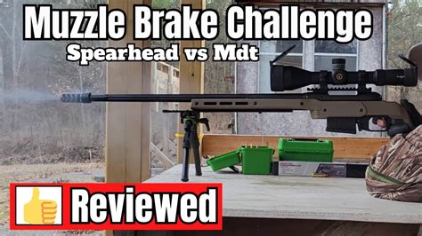 Muzzle Brake Comparison Which Is The Best MDT ELITE Or SPEARHEAD