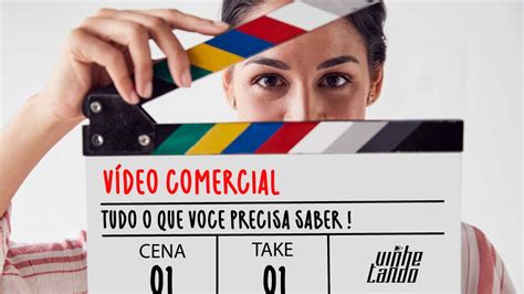 Tudo O Que Voc Precisa Saber Sobre V Deo Comercial Vinhetando