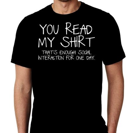 New You Read My Shirt Thats Enough Social Interaction For One Etsy