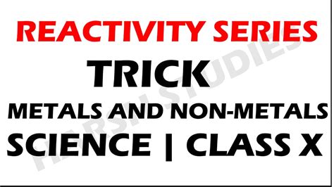 Reactivity Series Trick Science Class X Youtube