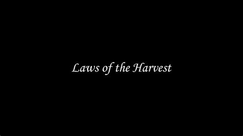 2021 05 16 Laws Of The Harvest Youtube