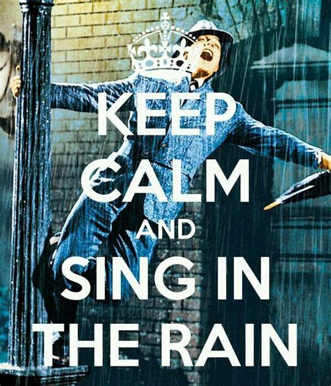 ಌ ‿ ⁀rainy Days‿ ⁀ ಌ Calm Keep Calm Singing In The Rain