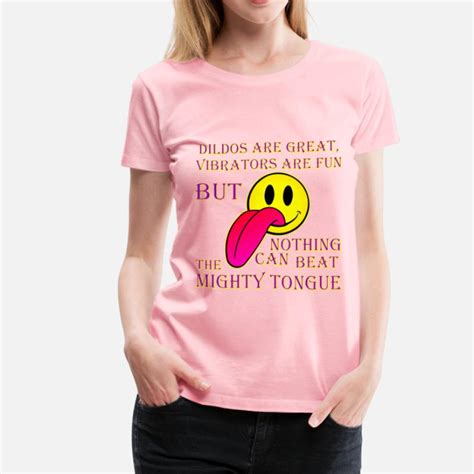 Shop Dildo Quotes T Shirts Online Spreadshirt