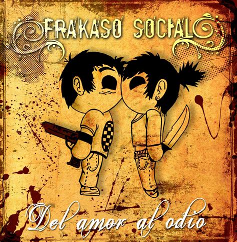 Underpunk Frakaso Social Del Amor Al Odio 2012
