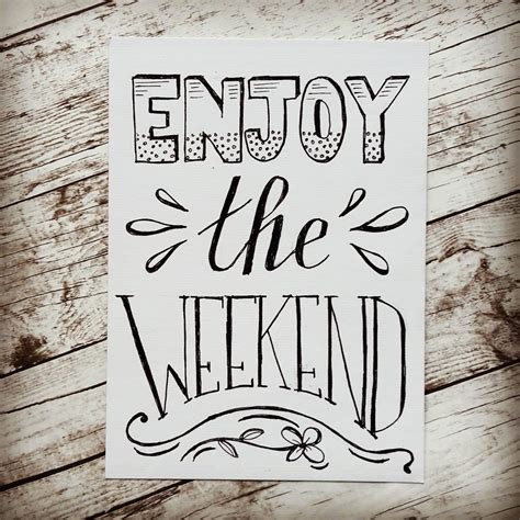 Enjoy The Weekend Handlettering Handlettering Lettering Handschrift