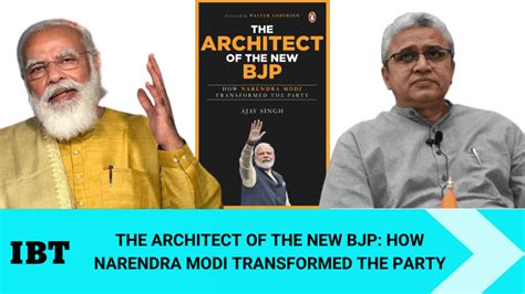 Rare Look Into Bjp And How Pm Modi Transformed The Party A Must Read Book By Ajay Singh