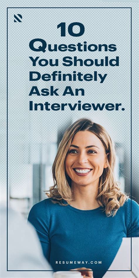 10 Questions You Should Definitely Ask An Interviewer Job Interview