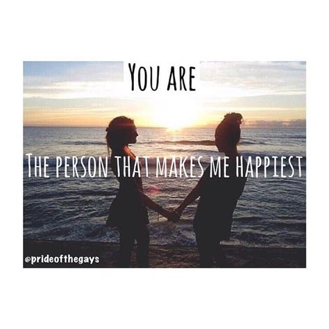 You Are The Person That Makes Me The Happiest Lesbian Relationship
