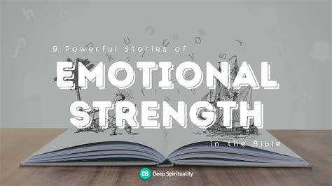 9 Powerful Stories Of Emotional Strength In The Bible