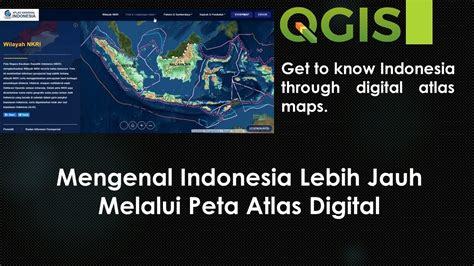 Mengenal Indonesia Lewat Peta Atlas Digital Dari Badan Informasi Geospasial Digital Atlas From