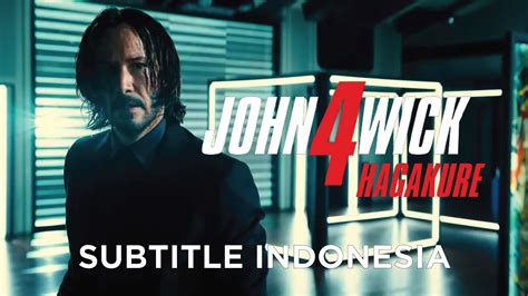 John Wick Chapter 4 Hagakure Teaser Trailer Subtitle Indonesia
