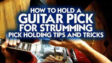 How To Hold A Guitar Pick For Strumming Pick Holding Tips And Tricks