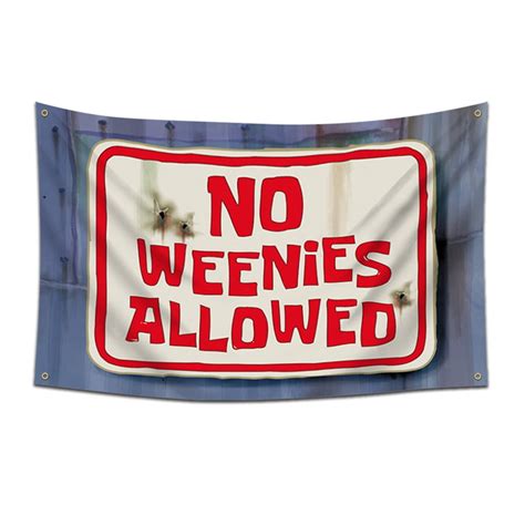 No Weenies Allowed Flag Banner 3x5feet College Dorm Room Man Cave Frat