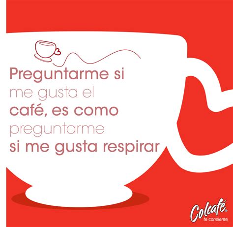 ¡simplemente Me Encanta El Café Amo El Café Frases De Cafe Amantes