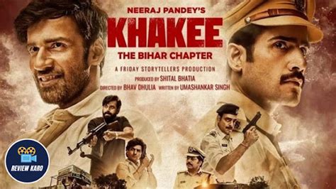 Khakee The Bihar Chapter Netflix Cast Review Story Release Date Trailer Wiki Reviewkaro