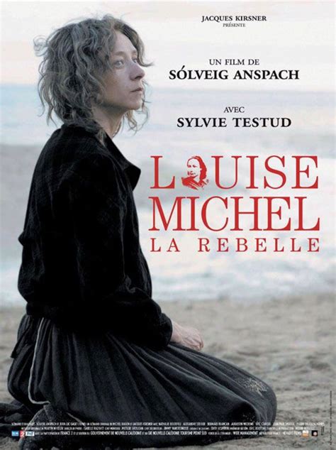 Louise Michel La Rebelle FESTIVAL INTERNATIONAL DU FILM D HISTOIRE
