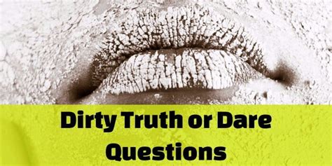 Truth Or Truth Questions Dirty Telegraph