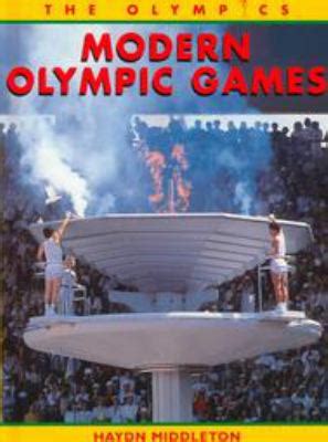 Official website of the olympic games. Modern Olympic Games | Rent 9781575724539 | 1575724537