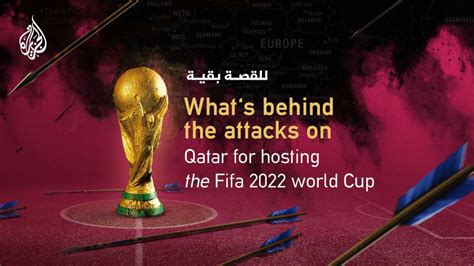 Whats Behind Attacks On Qatar As It Hosts Fifa World Cup 2022 Qatar