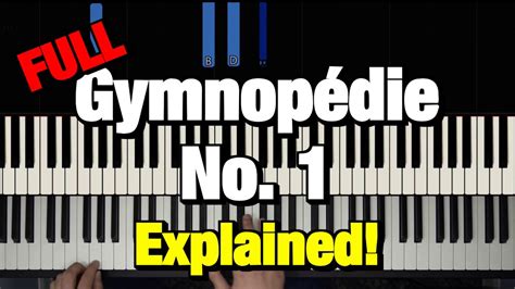 1 is the first of the gymnopédies, three piano compositions published in paris starting in 1888, written by french composer and pianist erik satie. HOW TO PLAY - Erik Satie - "Gymnopédie No. 1" - PIANO ...