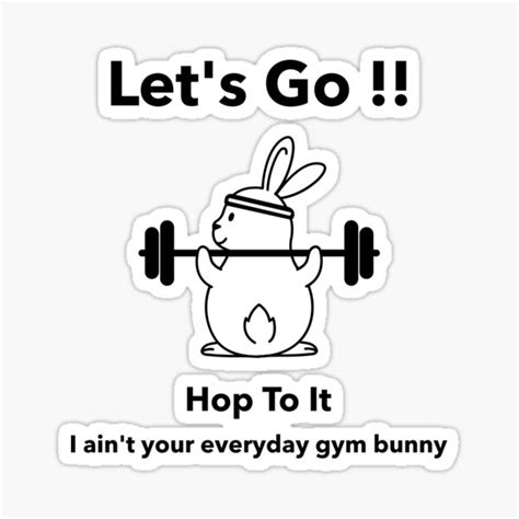 ain t your everyday gym bunny sticker by reno96 redbubble