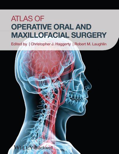 Atlas Of Operative Oral And Maxillofacial Surgery Medical Books Free