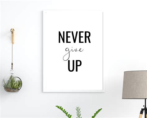 Never Give Up Print Motivational Poster Inspirational Quote Etsy