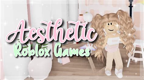 Aesthetic Roblox Games Youtube