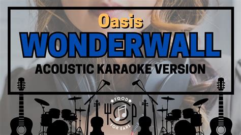Wonderwall Acoustic Karaoke Oasis Youtube