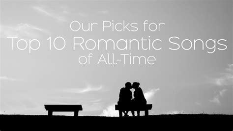 Top Ten Most Romantic Songs Lifeminutetv